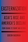 Easternization: A...