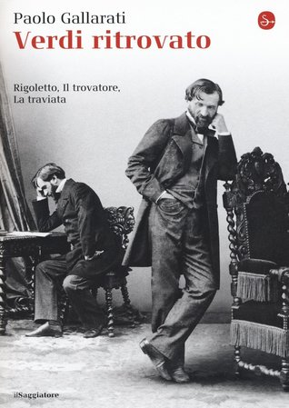 Verdi ritrovato. «Rigoletto», «Il trovatore», «La traviata» (Paperback)