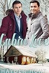 Cabin Love by Hayden Hunt