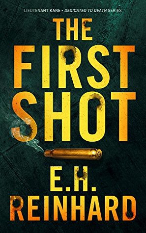 The First Shot (Dedicated to Death, #1)