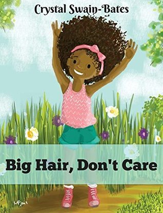 Big Hair, Don't Care (Kindle Edition)