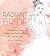 Radiant Bride by Alexis Wolfer