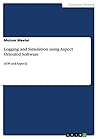Logging and Simulation using Aspect Oriented Software by Mutum Meetei