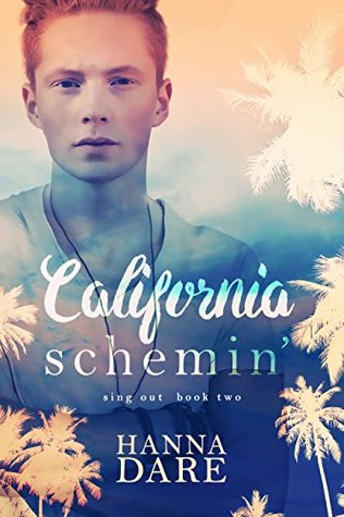 California Schemin' (Sing Out, #2)