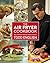 The Air Fryer Cookbook: Deep-Fried Flavour Made Easy, Without All the Fat!