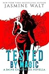 Tested by Magic by Jasmine Walt