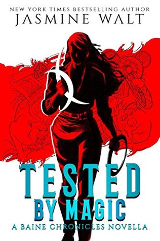 Tested by Magic (The Baine Chronicles, #0.5)