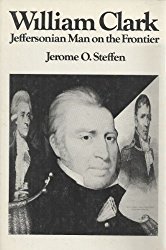 William Clark: Jeffersonian man on the frontier (Hardcover)