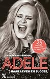 Adele: haar leven...