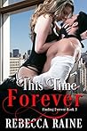 This Time Forever by Rebecca Raine