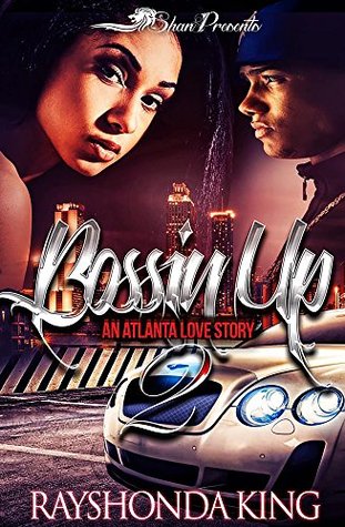 Bossin' Up 2: An Atlanta Love Story (Kindle Edition)