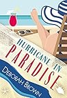 Hurricane in Paradise by Deborah  Brown