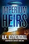 Imperium Heirs (The Conspirator's Odyssey series, #1)
