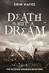 Death is but a Dream