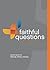 Faithful Questions: Exploring the Way with Jesus