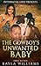 The Cowboy's Unwanted Baby