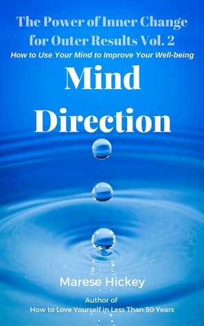 The Power of Inner Change for Outer Results Vol. 2 Mind Direction