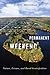 Permanent Weekend: Nature, Leisure, and Rural Gentrification (McGill-Queen's Rural, Wildland, and Resource Studies Series) (Volume 7)