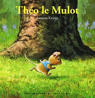 Théo le Mulot (Drôles de petites bêtes, #52)