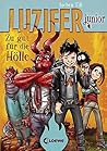 Zu gut für die Hölle (Luzifer Junior, #1)