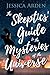The Skeptics' Guide to the Mysteries of the Universe