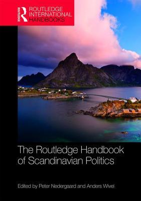 The Routledge Handbook of Scandinavian Politics (Routledge International Handbooks)