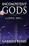 Incompetent Gods (GODS INC. Book 1)
