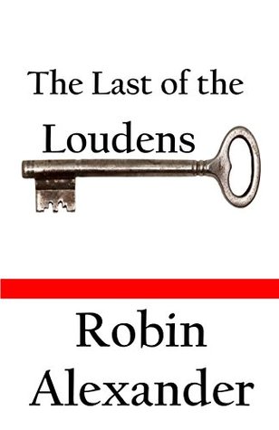 The Last of the Loudens (Kindle Edition)