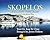 Skopelos: An Alluring Greek Island in the Aegean Sea