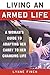 Living an Armed Life: A Wom...