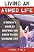 Living an Armed Life: A Woman's Guide to Adapting Her Carry to Her Changing Life