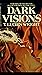 Dark Visions