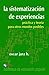 La sistematización de las experiencias - práctica y teoría pa... by Oscar Jara Holliday