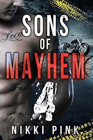 Sons of Mayhem 4: Never Give Up (Kindle Edition)