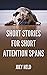 Short Stories for Short Att...
