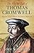 The Rise & Fall of Thomas Cromwell: Henry VIII's Most Faithful Servant