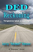 DED Reckoning: Vengeance takes a road trip