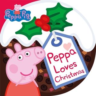 Peppa Loves Christmas (Board book)