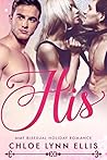 His by Chloe Lynn Ellis His by Chloe Lynn Ellis