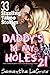 Daddy's In My Holes 21: 33 Sizzling Taboo Stories