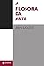 A Filosofia da Arte (Portuguese Edition)