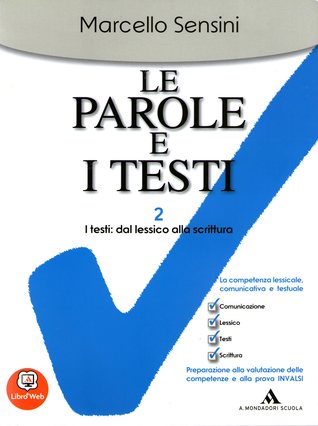 Le parole e i testi, Vol. 2: I testi: dal lessico alla scrittura (Paperback)