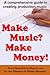 Make Music?: Make Money!