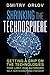 Shrinking the Technosphere: Getting a Grip on Technologies that Limit our Autonomy, Self-Sufficiency and Freedom