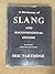 A Dictionary of Slang and Unconventional English. Vol 2: The Supplement.