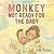 Monkey: Not Ready for the Baby