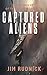 Captured Aliens (The RIM CONFEDERACY Book 12)