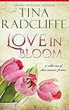 Love in Bloom by Tina Russo