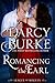 Romancing the Earl (Legendary Rogues, #2)