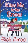 Kiss Me in the Snow by Rich Amooi